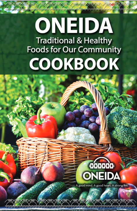 Oneida Cookbook cover Traditional and Healthy Foods for Our Community featuring a basket of fruits and vegetables