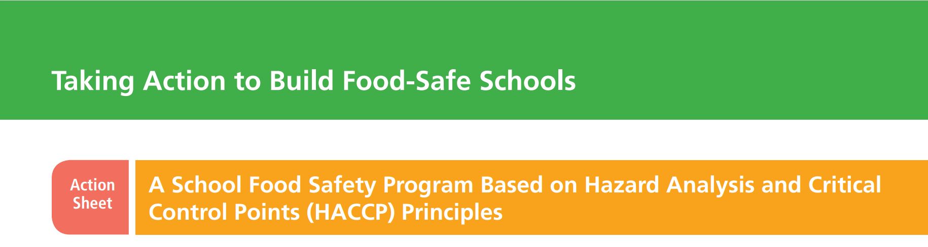 A School Food Safety Program Based on Hazard Analysis and Critical  Control Points (HACCP) Principles