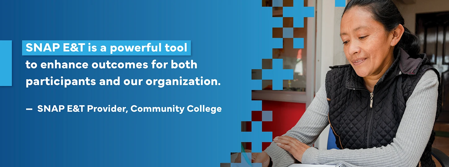woman writing at a desk with a text quote from a community college about how powerful SNAP E&T is