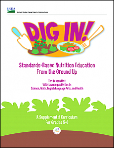 Cover of Dig In! Standards-Based Nutrition Education from the Ground Up