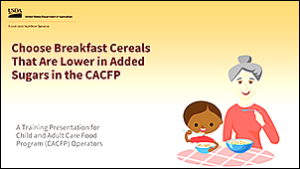 Choose Breakfast Cereals That Are Lower in Added Sugars