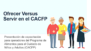 Ofrecer Versus Servir en el CACFP