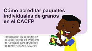 Cómo acreditar paquetes individuales de granos en el CACFP