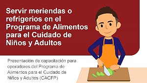 Servir meriendas o refrigerios en el CACFP