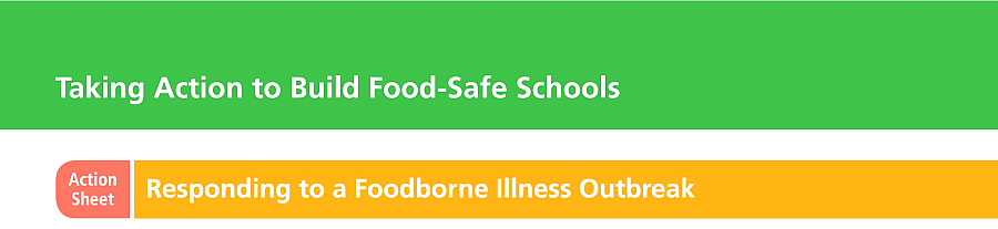 Action Sheet: Responding to a Foodborne Illness Outbreak